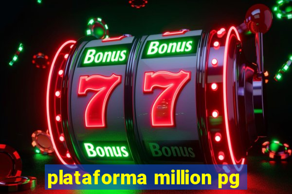 plataforma million pg